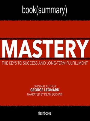 cover image of Mastery by George Leonard--Book Summary